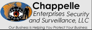 Chappelle Enterprises Security & Surveilance LLC